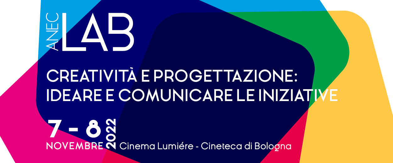 Anec Lab, il 7 e l’8 novembre presso il Cinema Lumière della Cineteca di Bologna